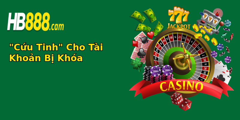 Tại Sao Tài Khoản Hb88 Bị Khóa? - Giải Mã Những Nguyên Nhân Thú Vị 4 cuu tinh cho tai khoan bi khoa